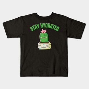 Stay hydrated Kids T-Shirt